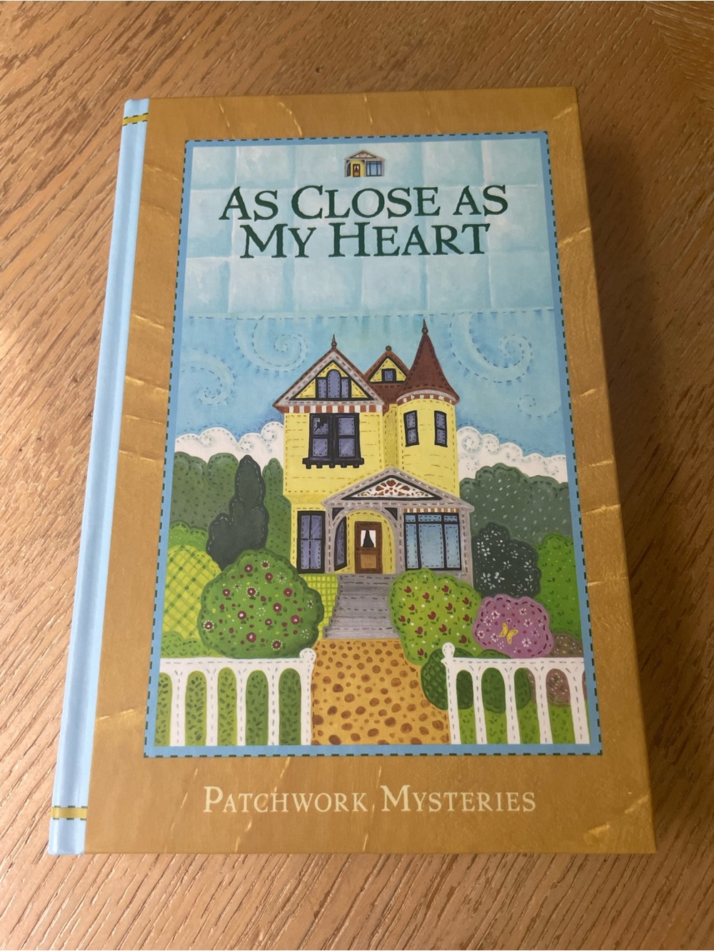 As Close As My Heart #24 Patchwork Mysteries Hardcover